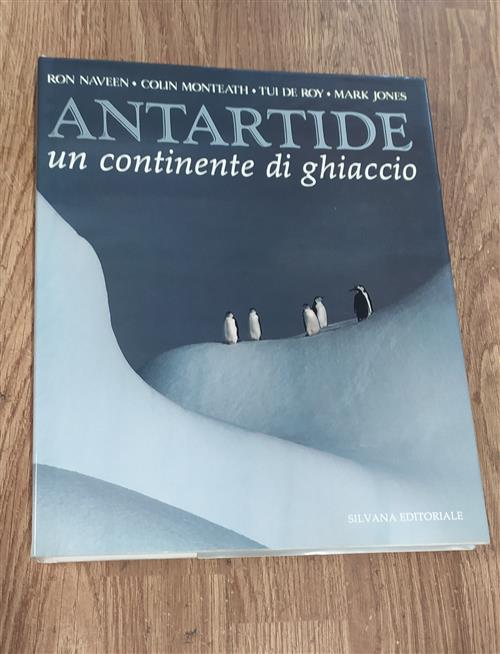 Antartide. Un Continente Di Ghiaccio