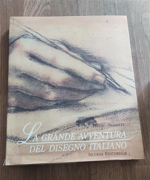 La Grande Avventura Del Disegno Italiano