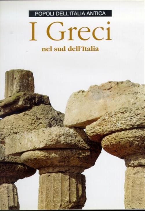 I Greci Nel Sud Dell'italia. Popoli Dell'italia Antica