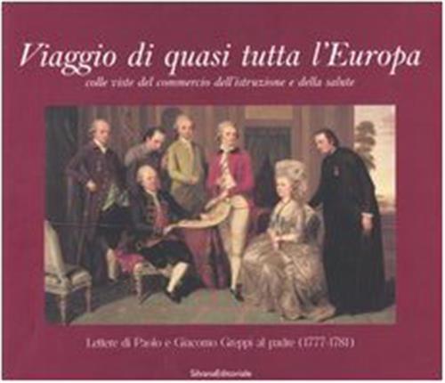 Viaggio Di Quasi Tutta L'europa Colle Viste Del Commercio Dell'istruzione E Della Salute