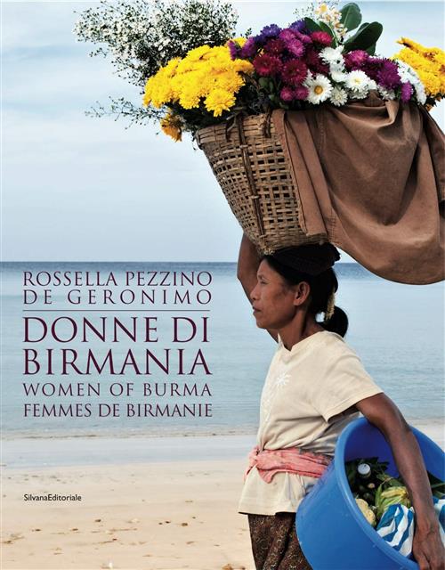 Donne Di Birmania Rossella Pezzino De Geronimo Silvana 2010