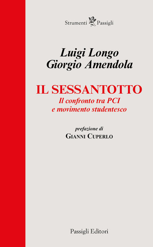 Il Sessantotto. Il Confronto Tra Pci E Movimento Studentesco