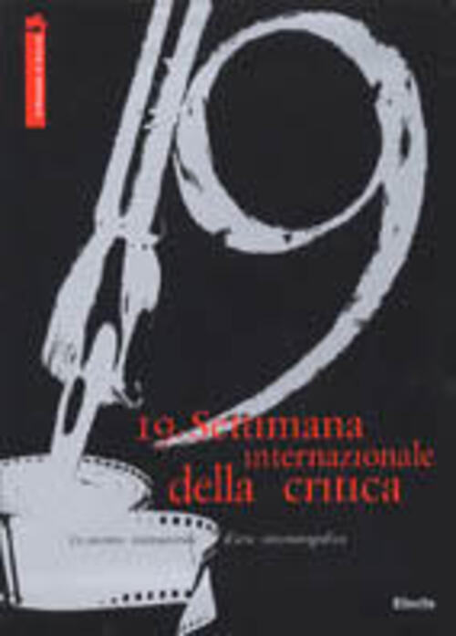 La Biennale Di Venezia. 61 Mostra Internazionale D'arte Cinematografica. 19 Settimana Internaziona