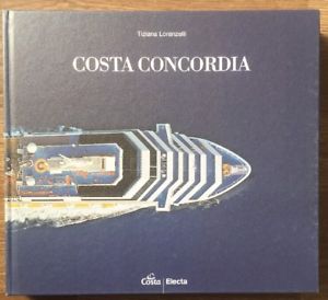 Costa Concordia Architettura Sospesa Nel Blu Tiziana Lorenzelli Electa