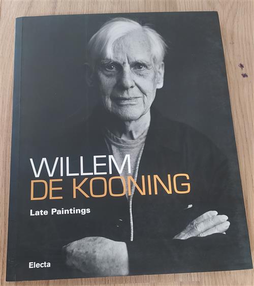 Willem De Kooning. Late Paintings