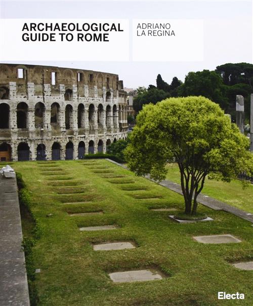 Guida Archeologica Di Roma. Ediz. Inglese Adriano La Regina Mondadori Electa 2