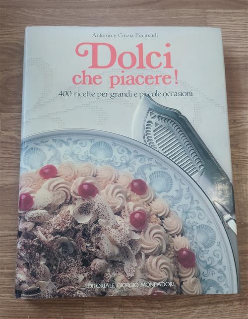 Dolci Che Piacere!