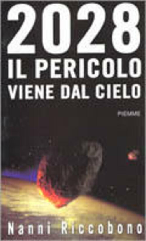 2028. Il Pericolo Viene Dal Cielo