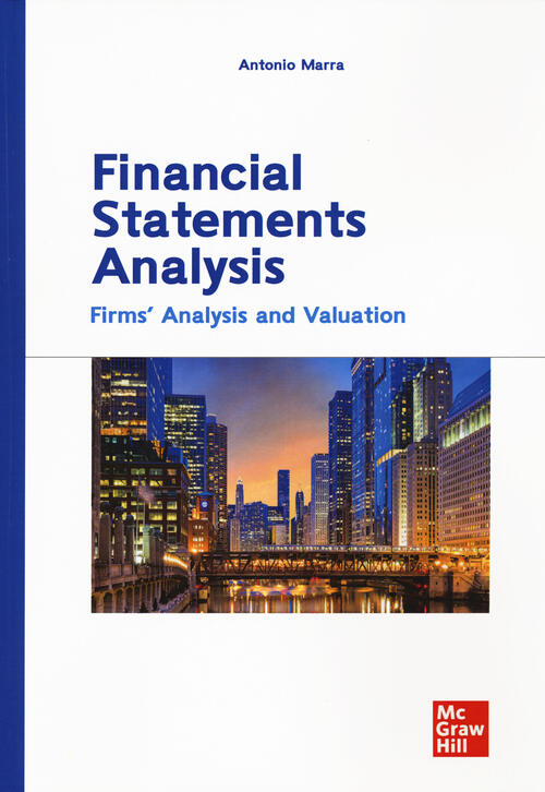 Financial Statements Analysis. Firms' Analysis And Valuation Antonio Marra Mcg