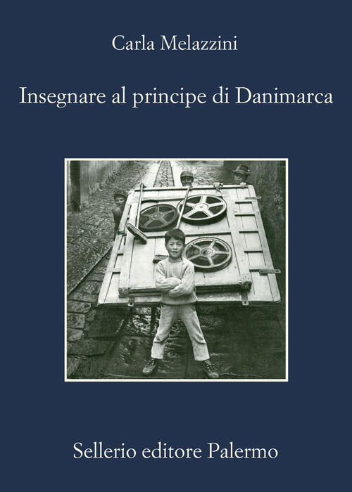 Insegnare Al Principe Di Danimarca Carla Melazzini Sellerio Editore Palermo 20