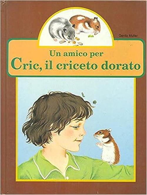 Un Amico Per Cric, Il Criceto Dorato