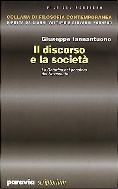 Il Discorso E La Società La Retorica Nel Pensiero Del Novecento