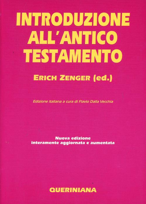 Introduzione All'antico Testamento. Nuova Ediz. Erich Zenger Queriniana 2005