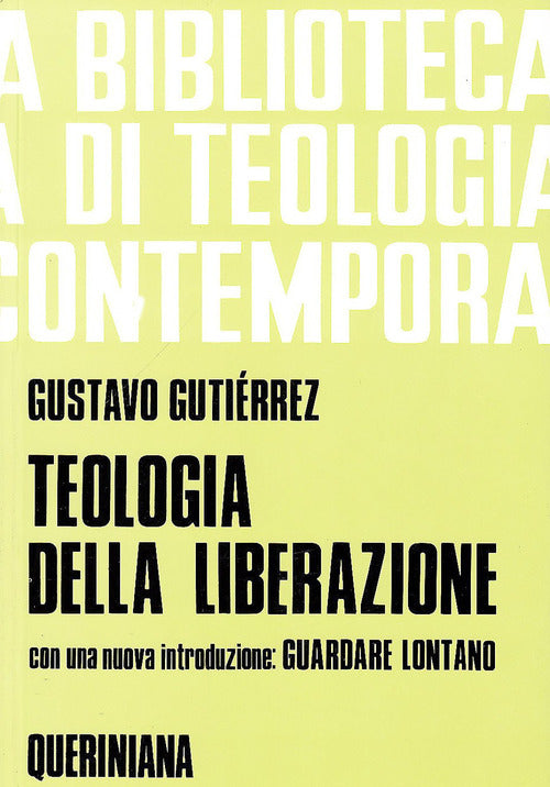 Teologia Della Liberazione. Prospettive Gustavo Gutierrez Queriniana 1972