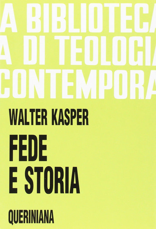 Fede E Storia Walter Kasper Queriniana 1975