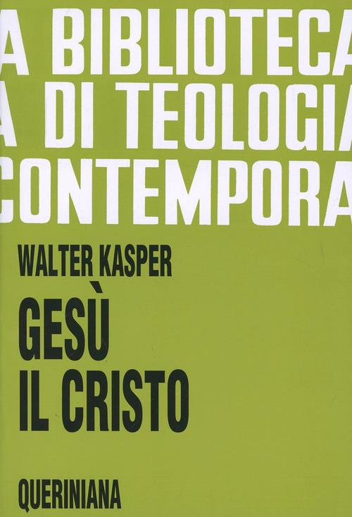 Gesu Il Cristo Walter Kasper Queriniana 1975