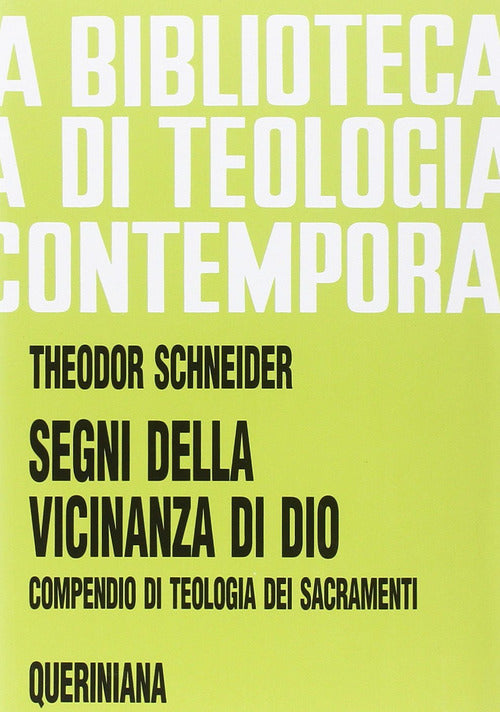 Segni Della Vicinanza Di Dio. Compendio Di Teologia Dei Sacramenti Theodor Sch