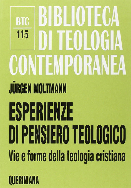 Esperienze Di Pensiero Teologico. Vie E Forme Della Teologia Cristiana Jürgen