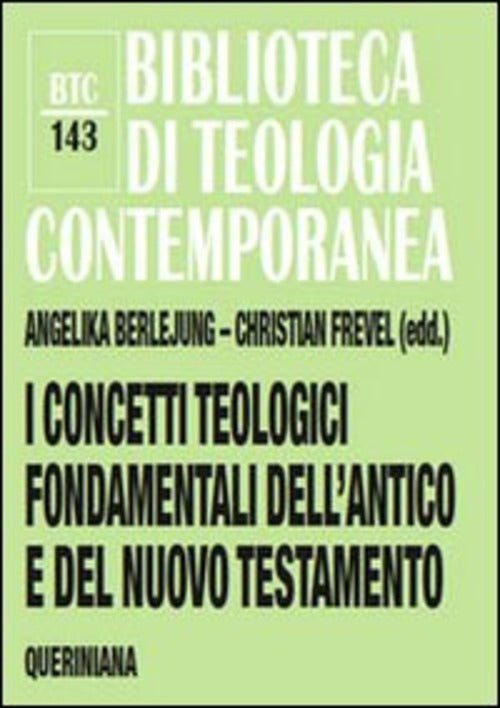 I Concetti Teologici Fondamentali Dell'antico E Del Nuovo Testamento Angelika