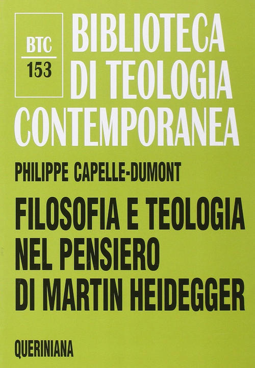 Filosofia E Teologia Nel Pensiero Di Martin Heidegger Philippe Capelle-Dumont