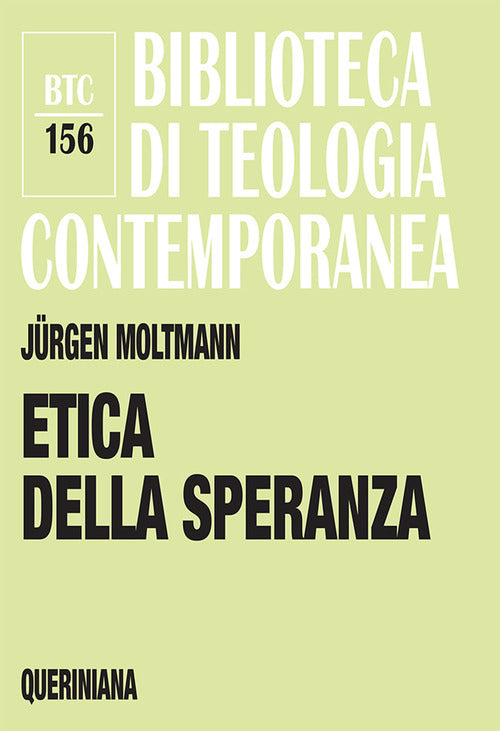 Etica Della Speranza Jürgen Moltmann Queriniana 2011