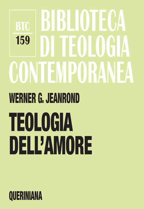 Teologia Dell'amore Werner G. Jeanrond Queriniana 2012