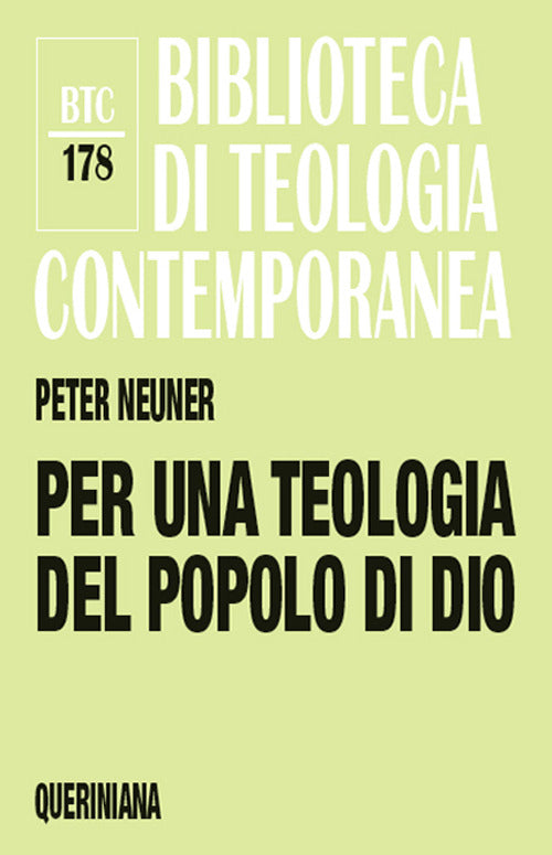 Per Una Teologia Del Popolo Di Dio Peter Neuner Queriniana 2016