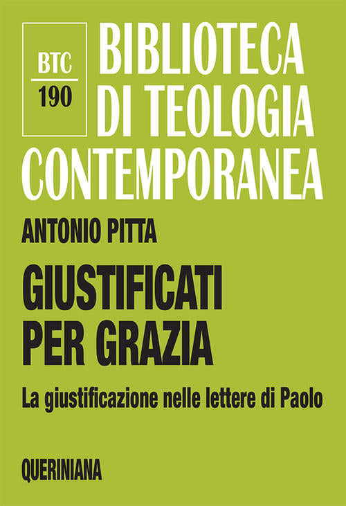 Giustificati Per Grazia. La Giustificazione Nelle Lettere Di Paolo Antonio Pit