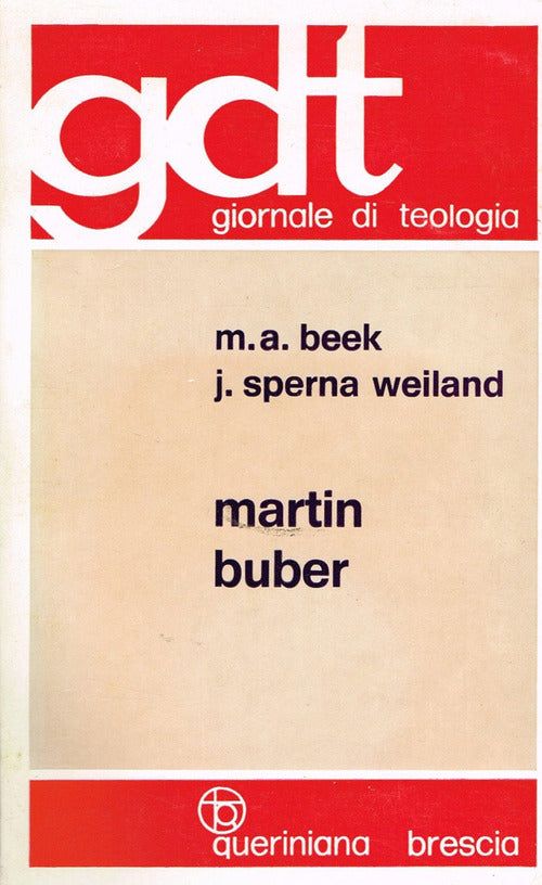 Martin Buber Martinus A. Beek Queriniana 1972