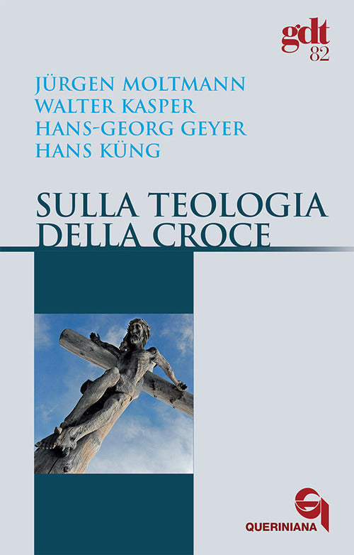 Sulla Teologia Della Croce Jürgen Moltmann Queriniana 1974