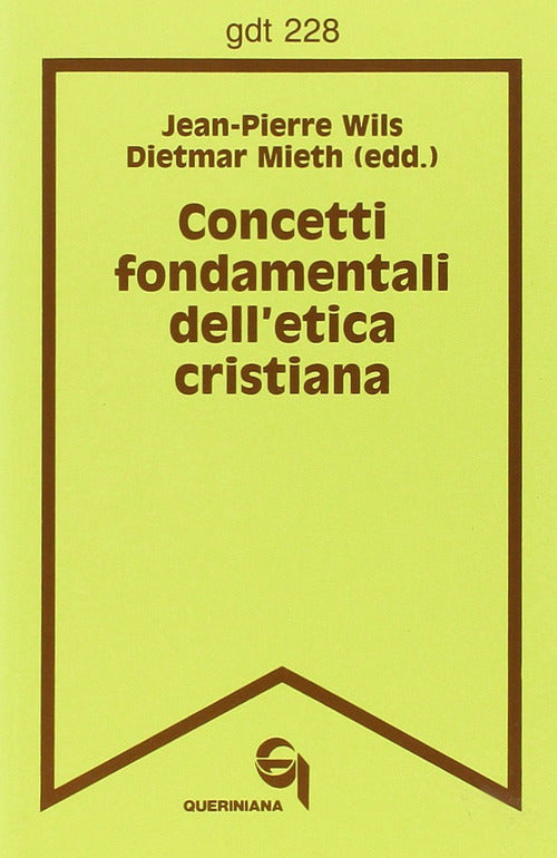 Concetti Fondamentali Dell'etica Cristiana Dietmar Mieth Queriniana 1994