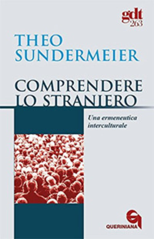 Comprendere Lo Straniero. Una Ermeneutica Interculturale Theo Sundermeier Quer