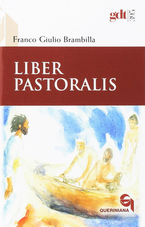 Liber Pastoralis. Ediz. Ampliata Franco Giulio Brambilla Queriniana 2017