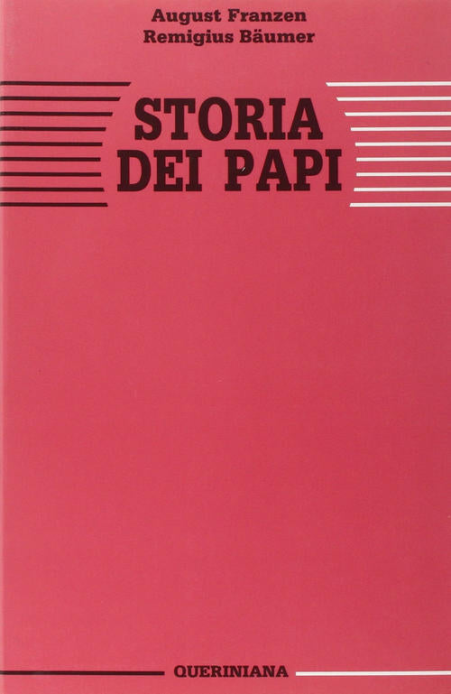 Storia Dei Papi. La Missione Di Pietro Nella Sua Essenza E Nella Sua Realizzaz