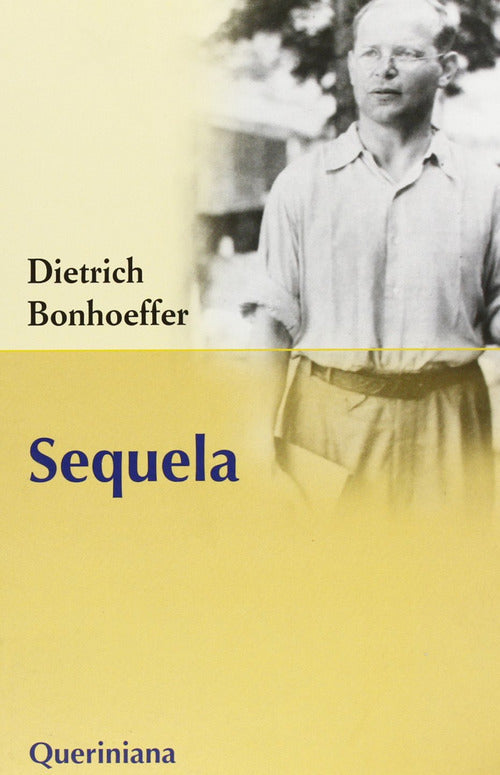 Sequela Dietrich Bonhoeffer Queriniana 2004