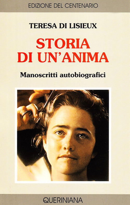 Storia Di Un'anima. Manoscritti Autobiografici Teresa Di Lisieux (Santa) Queri