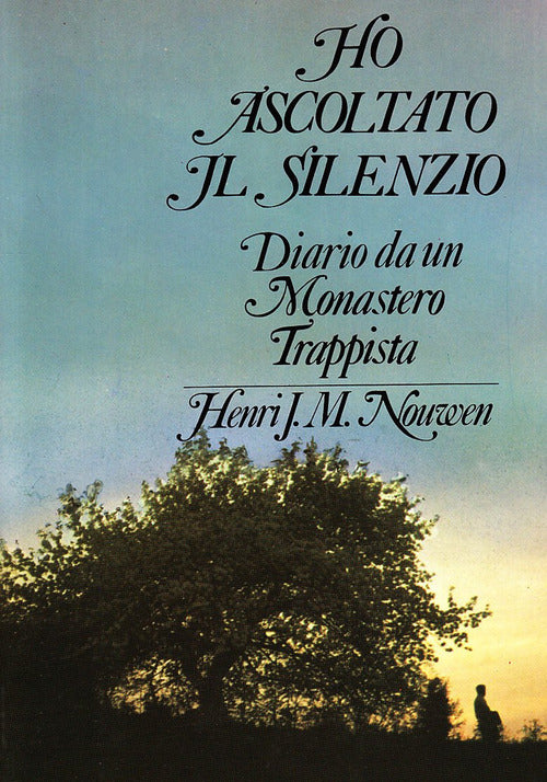 Ho Ascoltato Il Silenzio. Diario Da Un Monastero Trappista Henri J. Nouwen Que