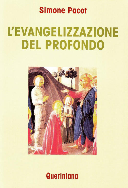 L' Evangelizzazione Del Profondo Simone Pacot Queriniana 1999