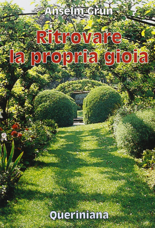 Ritrovare La Propria Gioia Anselm Grün Queriniana 2000