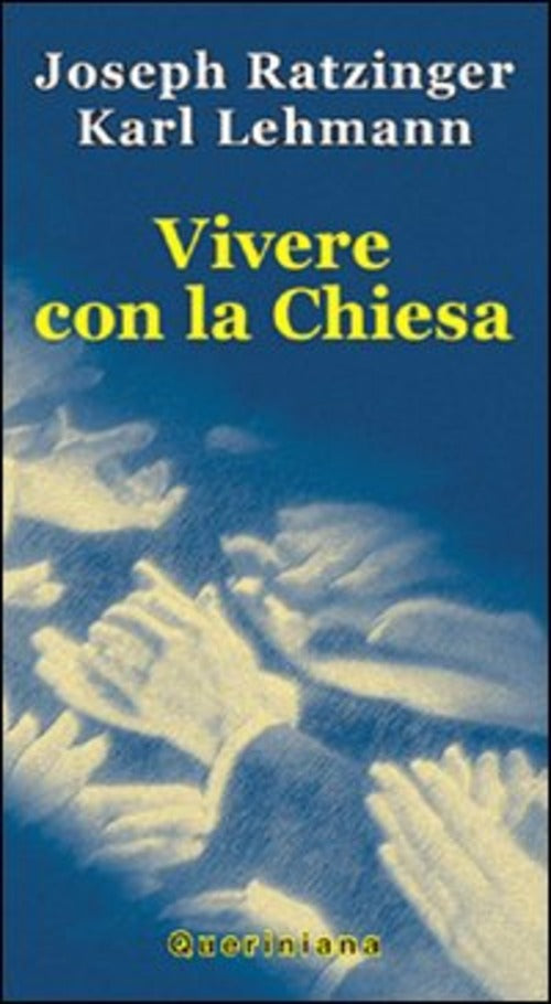 Vivere Con La Chiesa Benedetto Xvi (Joseph Ratzinger) Queriniana 1978