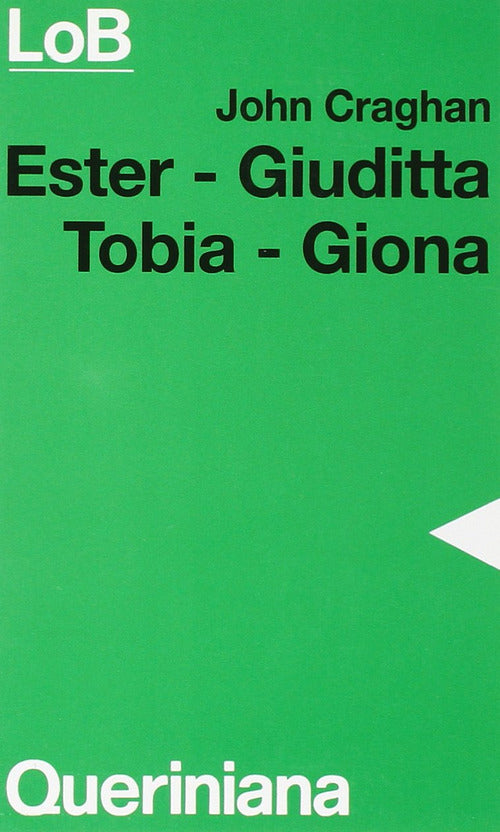 Ester, Giuditta, Tobia, Giona John Craghan Queriniana 1995