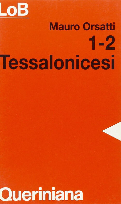 1-2 Tessalonicesi Mauro Orsatti Queriniana 1996