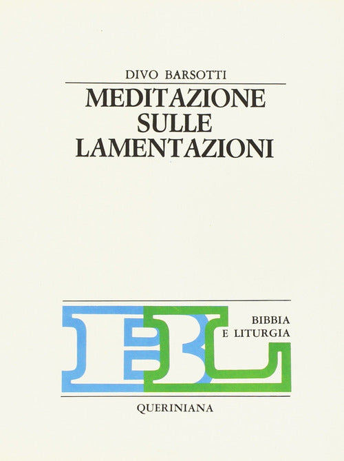 Meditazione Sulle Lamentazioni Divo Barsotti Queriniana 1970