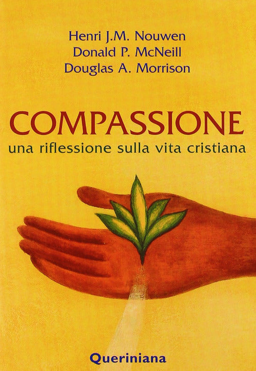 Compassione. Una Riflessione Sulla Vita Cristiana Henri J. Nouwen Queriniana 2