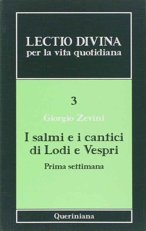 Lectio Divina Per La Vita Quotidiana. Vol. 3: I Salmi E I Cantici Di Lodi E Ve