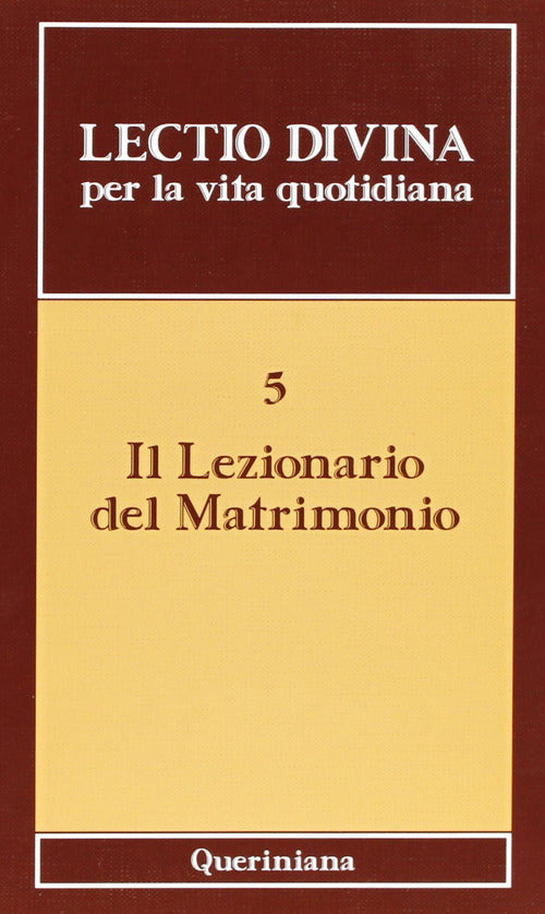 Lectio Divina Per La Vita Quotidiana. Vol. 5: Il Lezionario Del Matrimonio. Gi