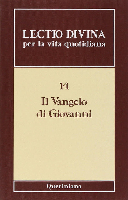 Lectio Divina Per La Vita Quotidiana. Vol. 14: Il Vangelo Di Giovanni. Giorgio