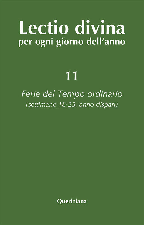 Lectio Divina Per Ogni Giorno Dell'anno. Vol. 11: Ferie Del Tempo Ordinario. S