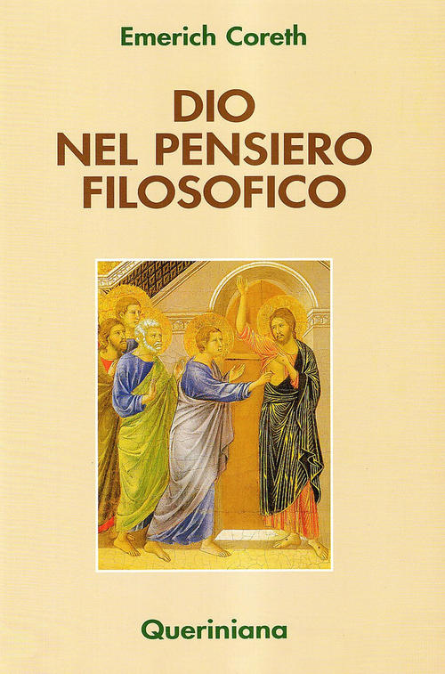 Dio Nel Pensiero Filosofico Emerich Coreth Queriniana 2004