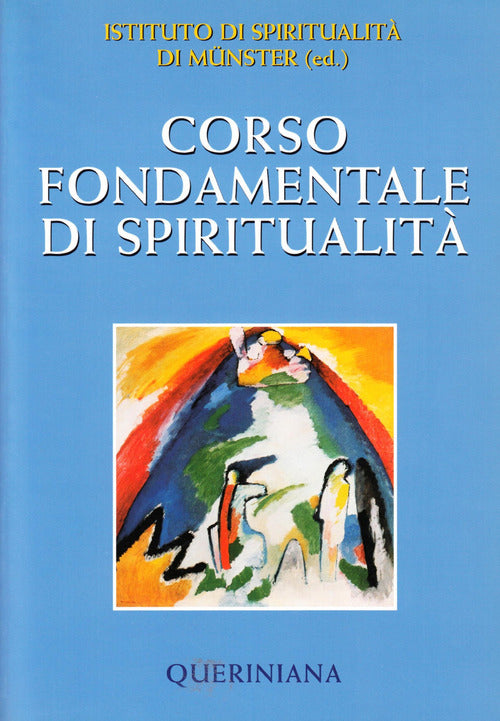 Corso Fondamentale Di Spiritualita Istituto Di Spiritualita Di Münster Querini